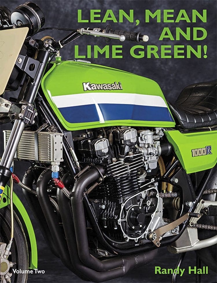 Lean, mean and lime green Volume Two – Racing Kawasaki Superbike Years - Classic Racer